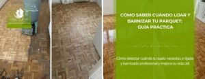 Cómo saber si tu suelo de parquet necesita un lijado y barnizado profesional • Guía Práctica • Parquets y Tarimas Oscar • Hero