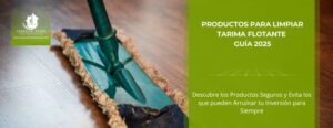 Productos para Limpiar Tarima Flotante. Guía 2025 • Parquets y Tarimas Oscar • Hero